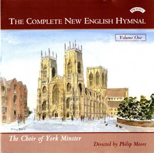 The Complete New English Hymnal, Vol. 1 - York Minster Choir