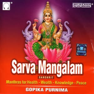 Sarva Mangalam - Gopika Poornima