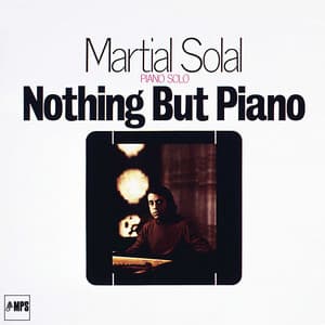 Nothing but Piano - Martial Solal