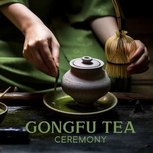Gongfu Tea Ceremony: Chinese Ceremony, Skilled Tea Making, Kung Fu Master of Hard Work Practice - Asian Music Sanctuary