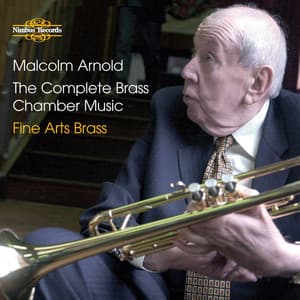 Arnold: The Complete Brass Chamber Music - Malcolm Arnold