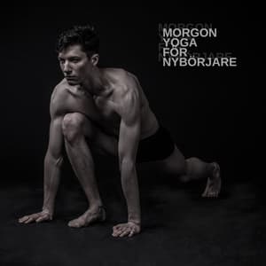 Morgon yoga för nybörjare: Bakgrundsmusik för djup andning och yoga asanas - Lugn Musik Atmosfär
