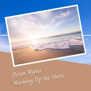 Ocean Waves Washing Up the Shore - Sleep Playlist
