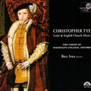 Tye: Latin & English Church Music - Christopher Tye