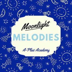 Moonlight Melodies - A-Plus Academy
