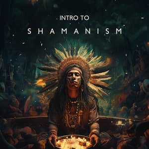 Intro to Shamanism - Native American Music World