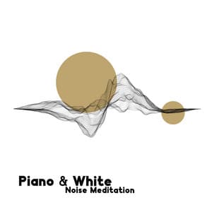Piano & White Noise Meditation - Gentle Meditation Music for Better Sleep, Settling Down - Ambient Noise Meditation Zone