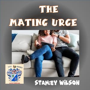 The Mating Urge - Stanley Wilson