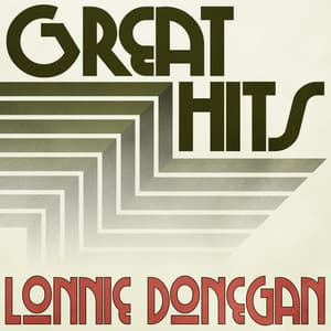 Great Hits of Lonnie Donegan - Lonnie Donegan