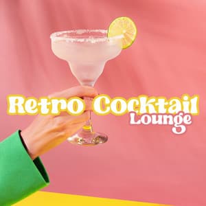 Retro Cocktail Lounge - Soothing Piano Music Universe