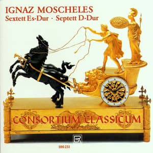 Moscheles: Grand Sextet in E-Flat Major, Op. 35 & Grand septuor in D Major, Op. 88 - Ignaz Moscheles