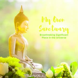 My Own Sanctuary: Breathtaking Significant Place in the Universe - Felix Stille