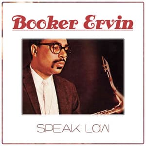 Speak Low - Booker Ervin