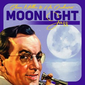 Moonlight Jazz - Glenn Miller Orchestra