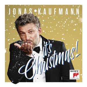 It's Christmas! - Jonas Kaufmann