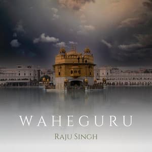 Waheguru - Raju Singh