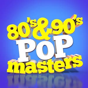 80's & 90's Pop Masters - 80's Pop