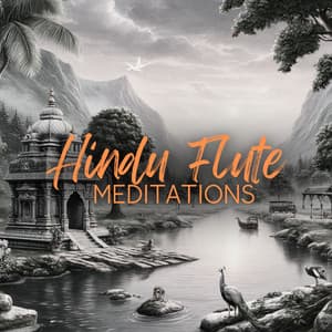 Hindu Flute Meditations - Bansuri Flute Collection