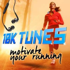 10km Tunes - Motivate Your Running - Running Music