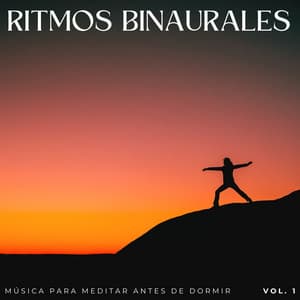 Ritmos Binaurales: Música Para Meditar Antes De Dormir Vol. 1 - Reiki definitivo