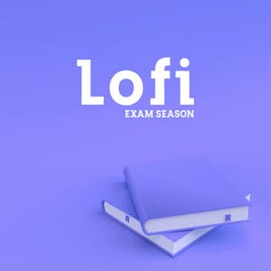 Lofi Exam Season: Soft Beats for Studying & Focus - Lo-Fi for Studying
