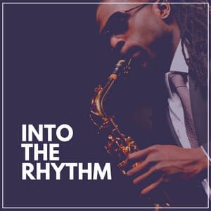 Into the Rhythm - Vinyl Jazz Music Channel