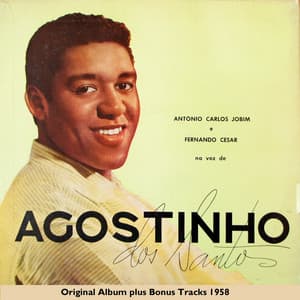 Antônio Carlos Jobim e Fernando Cesar na voz de - Agostinho Dos Santos