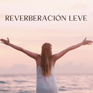 Reverberación Leve - Latidos de soledad