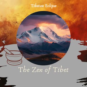 The Zen of Tibet - Tibetan Eclipse