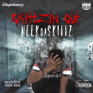 Skittzin Out - NeekDaSkittz
