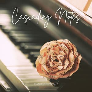 Cascading Notes: Ambient Piano - Piano Music Zone