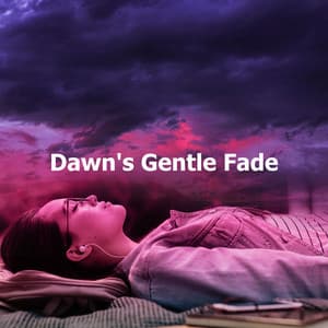 Dawn's Gentle Fade - Chill Out con Duende