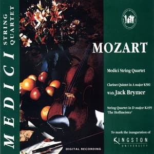 Mozart: Clarinet Quinter in A Major and String Quartet in D Major - Medici String Quartet