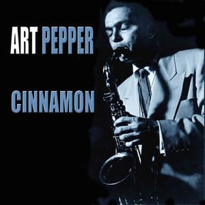 Cinnamon - Art Pepper