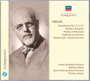 Sibelius: Symphonies 5, 6 & 7; Pohjola's Daughter; Pelléas et Mélisande - Jean Sibelius