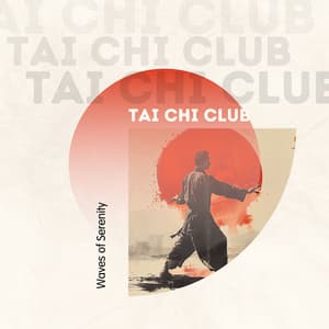 Waves of Serenity: Moving with Life’s Natural Rhythm - Tai Chi Club