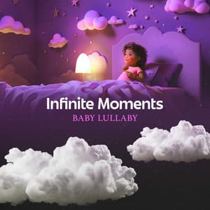 Infinite Moments - Baby Lullaby