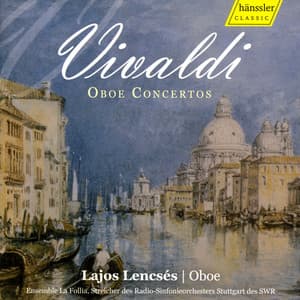 Vivaldi, A.: Oboe Concertos - Antonio Vivaldi
