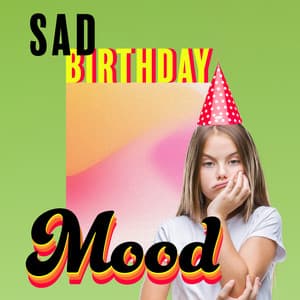 Sad Birthday Mood - City Turner
