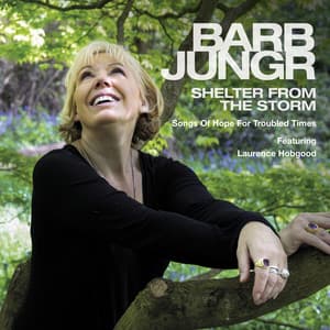 Shelter From the Storm: Songs of Hope for Troubled Times - Barb Jungr