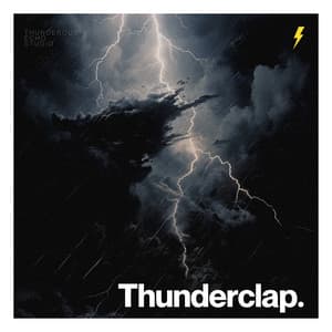 Thunderclap - Thunderstorm Sounds