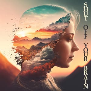 Shut Off Your Brain - Julien Marcel