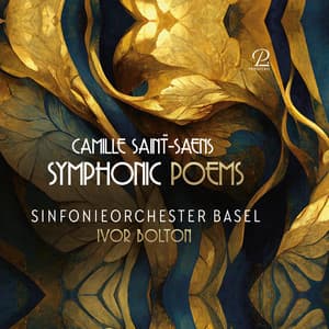 Saint-Saëns: Symphonic Poems - Camille Saint-Saëns