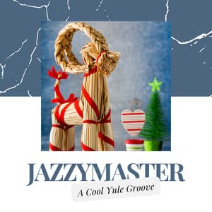 A Cool Yule Groove - Jazzymaster