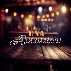 Una Aventura - Con Tó Music