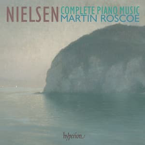 Nielsen: Complete Piano Music - Carl Nielsen