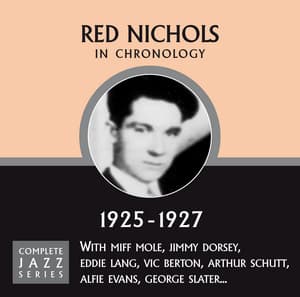 Complete Jazz Series 1925 - 1927 - Red Nichols