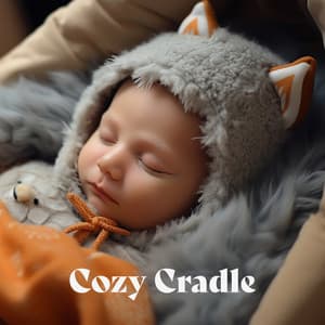 Cozy Cradle: Soothing and Calming Instrumental Lullaby Music for Bedtime, Night Ambience with Nature Sounds for Sleep - Sleeping Baby Music
