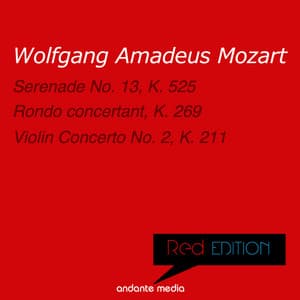 Red Edition - Mozart: Serenade No. 13, K. 525 & Violin Concerto No. 2, K. 211 - Wolfgang Amadeus Mozart
