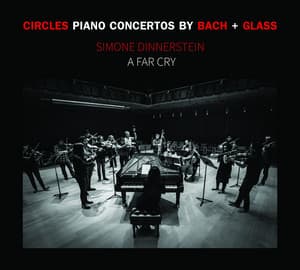 Circles: Piano Concertos by Bach + Glass - Simone Dinnerstein